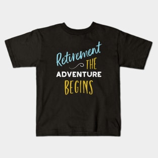 Retirement the Adventure Begins Kids T-Shirt